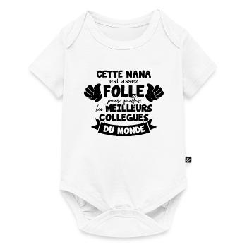 Collègue Nana, humour meilleurs collègues du monde - Body à manches courtes Premium Bébé - blanc - Devant