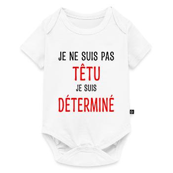 Je ne suis pas têtu Humour Déterminé Caractère - Body à manches courtes Premium Bébé - blanc - Devant