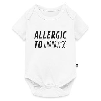 Allergic to idiots - Baby Premium Kurzarmbody - Weiß - Vorne