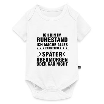Ich bin im Ruhestand ich mache gar nichts Rente - Baby Premium Kurzarmbody - Weiß - Vorne