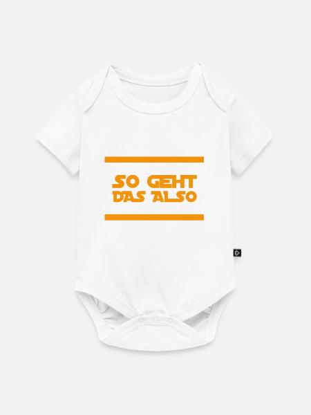 so geht das also - Baby Premium Kurzarmbody - Weiß