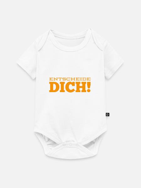 triff deine Entscheidung - Baby Premium Kurzarmbody - Weiß