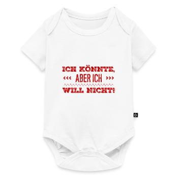 ich könnte wenn ich wöllte - Baby Premium Kurzarmbody - Weiß - Vorne