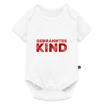 vor dir steht ein gebranntes Kind - Baby Premium Kurzarmbody - Weiß - Vorne