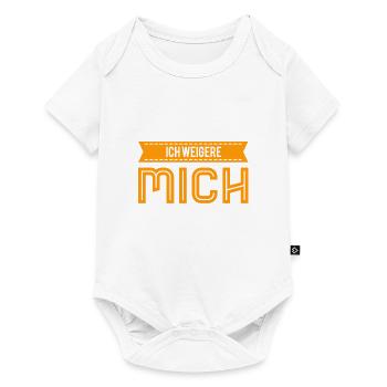 ich weigere mich - Baby Premium Kurzarmbody - Weiß - Vorne
