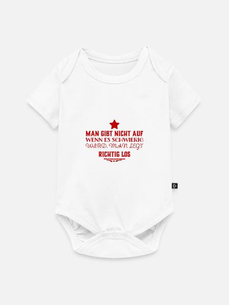 aufgeben war gestern - Baby Premium Kurzarmbody - Weiß