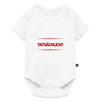 dein Ernst? - Baby Premium Kurzarmbody - Weiß - Vorne