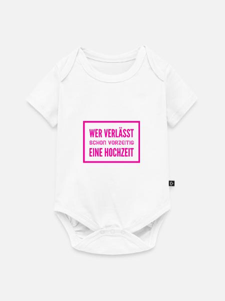 verlasse nie ein Hochzeit - Baby Premium Kurzarmbody - Weiß