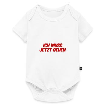 ich muss jetzt gehen - Baby Premium Kurzarmbody - Weiß - Vorne