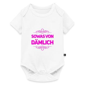 sowas von dumm - Baby Premium Kurzarmbody - Weiß - Vorne