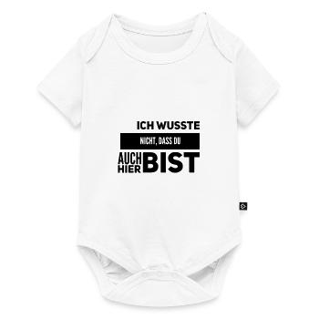 mit dir habe ich nicht gerechnet - Baby Premium Kurzarmbody - Weiß - Vorne