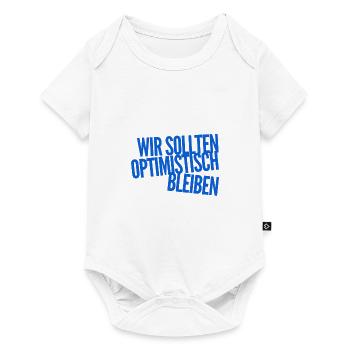 Optimismus geht immer - Baby Premium Kurzarmbody - Weiß - Vorne
