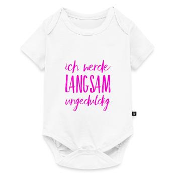 ich werde ungeduldig - Baby Premium Kurzarmbody - Weiß - Vorne