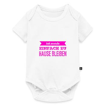 ich bleibe zu Hause - Baby Premium Kurzarmbody - Weiß - Vorne