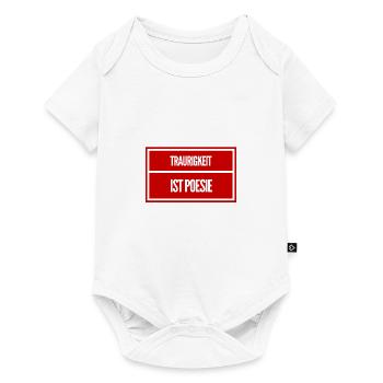 Traurigkeit ist Poesie - Baby Premium Kurzarmbody - Weiß - Vorne