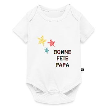 FÊTE DES PÈRES. BONNE FÊTE PAPA. PAPA. BONNE FÊTE - Body à manches courtes Premium Bébé - blanc - Devant