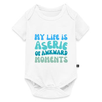 Ma vie est une série de moments gênants - Body à manches courtes Premium Bébé - blanc - Devant