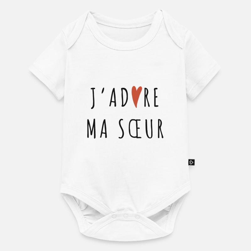 J'adore ma soeur ! - Body à manches courtes Premium Bébé - blanc
