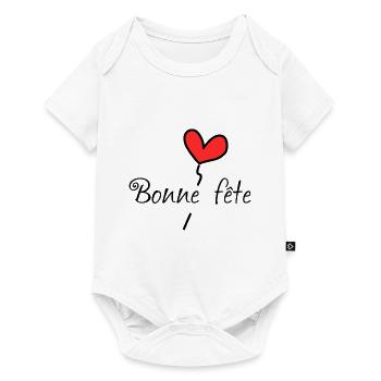 BONNE FÊTE. FÊTE DES MÈRES. FÊTE DES PÈRES. FÊTE - Body à manches courtes Premium Bébé - blanc - Devant