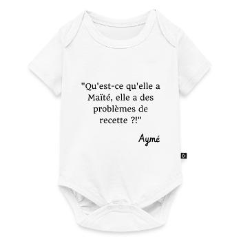 Qu'est-ce qu'elle a Maïté ? Citation Série H - Body à manches courtes Premium Bébé - blanc - Devant