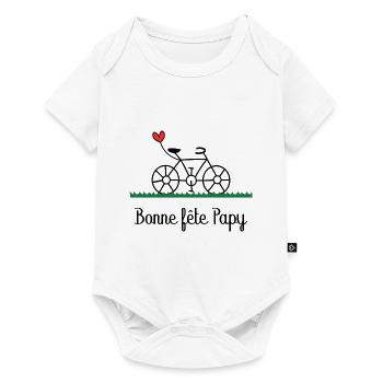 PAPY. FÊTE DES PÈRES. BONNE FÊTE PAPY. BONNE FÊTE - Body à manches courtes Premium Bébé - blanc - Devant