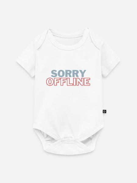 Sorry Offline - Baby Premium Kurzarmbody - Weiß