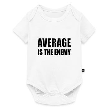average is the enemy - Baby Premium Kurzarmbody - Weiß - Vorne