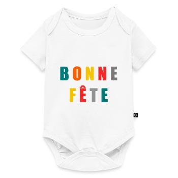 BONNE FÊTE. FÊTE DES MÈRES. FÊTE DES PÈRES. FÊTE - Body à manches courtes Premium Bébé - blanc - Devant
