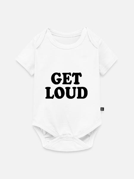 Get loud - Baby Premium Kurzarmbody - Weiß
