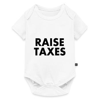 Raise taxes - Baby Premium short-sleeve bodysuit - white - Front