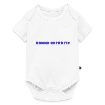 RETRAITE. BONNE RETRAITE. JOYEUSE RETRAITE - Body à manches courtes Premium Bébé - blanc - Devant