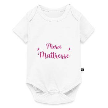 MAÎTRESSE. MAITRE. MERCI. MERCI MAÎTRESSE - Body à manches courtes Premium Bébé - blanc - Devant