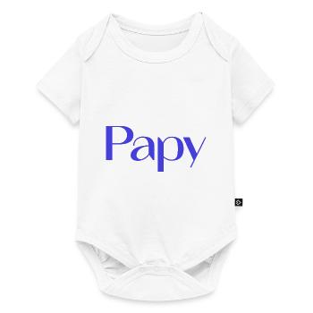 PAPY. BONNE FÊTE PAPA. PAPA. FÊTE DES PÈRES. PÈRE. - Body à manches courtes Premium Bébé - blanc - Devant