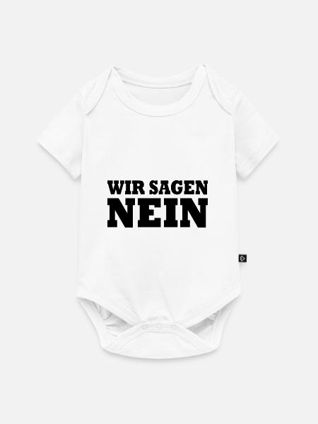 Wir sagen nein - Baby Premium Kurzarmbody - Weiß