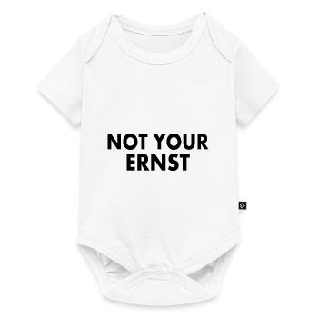 Not your ernst - Baby Premium Kurzarmbody - Weiß - Vorne