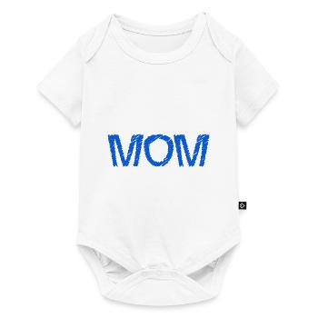 MOM. MOM. MOTHER's DAY. HAPPY MOTHER'S BIRTHDAY - Baby Premium short-sleeve bodysuit - white - Front