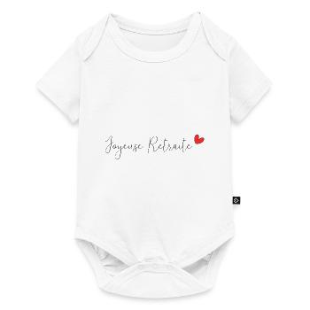 RETRAITE. BONNE RETRAITE. JOYEUSE RETRAITE - Body à manches courtes Premium Bébé - blanc - Devant