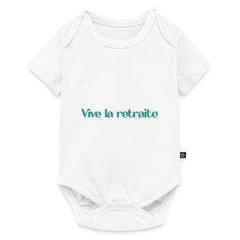 RETRAITE. RETRAITE. RETRAITEE. SENIOR. MAMIE. PAPY - Body à manches courtes Premium Bébé - blanc - Devant