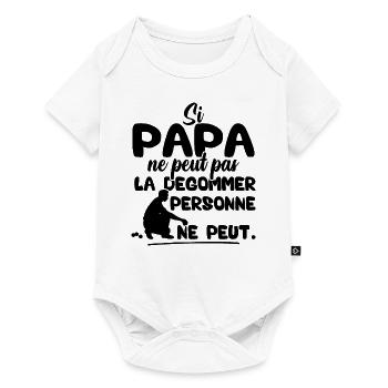 Si Papa ne peut pas la dégommer personne ne peut - Body à manches courtes Premium Bébé - blanc - Devant