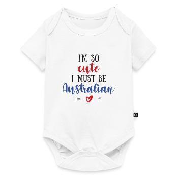 I am so cute I must be Australian - Baby Premium short-sleeve bodysuit - white - Front
