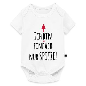 Ich bin einfach Spitze - Lustiger Spruch - Baby Premium Kurzarmbody - Weiß - Vorne