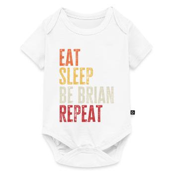 Eat Sleep Be Brian Repeat Retro Name - Baby Premium short-sleeve bodysuit - white - Front