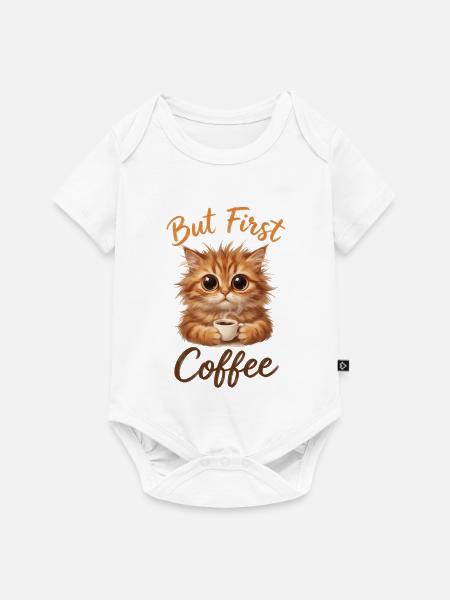 But First Coffee Katze - Baby Premium Kurzarmbody - Weiß