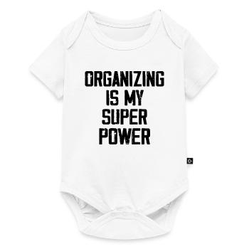 Organizing Is My Super Power - Funny - Baby Premium short-sleeve bodysuit - white - Front
