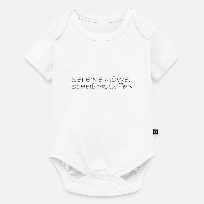 Scheiß drauf - Sei eine Möwe lustige Geschenkidee - Baby Premium Kurzarmbody - Weiß