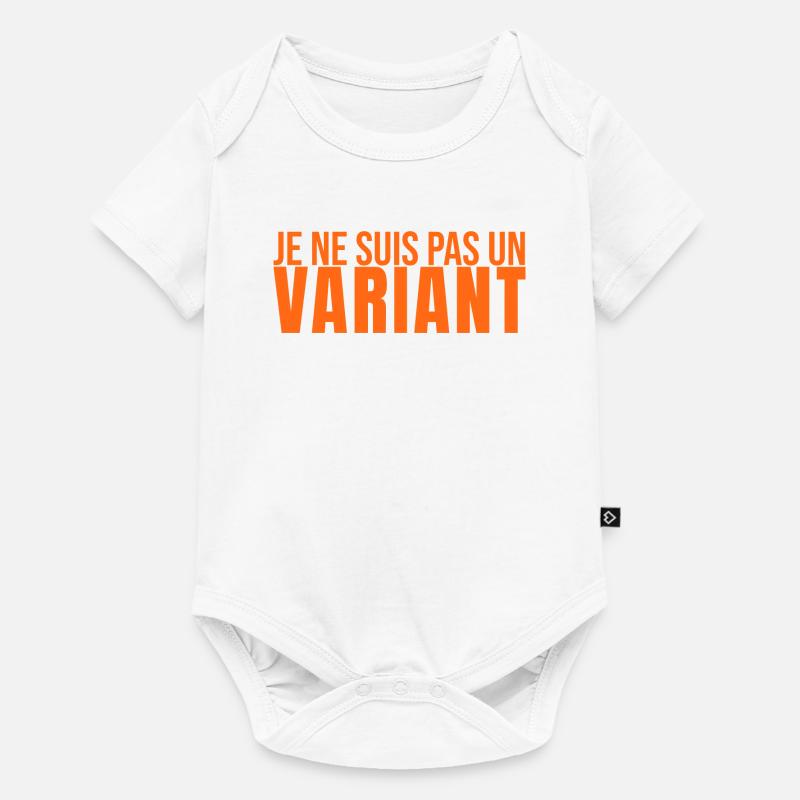 Je Ne Suis Pas Un Variant - Body à manches courtes Premium Bébé - blanc