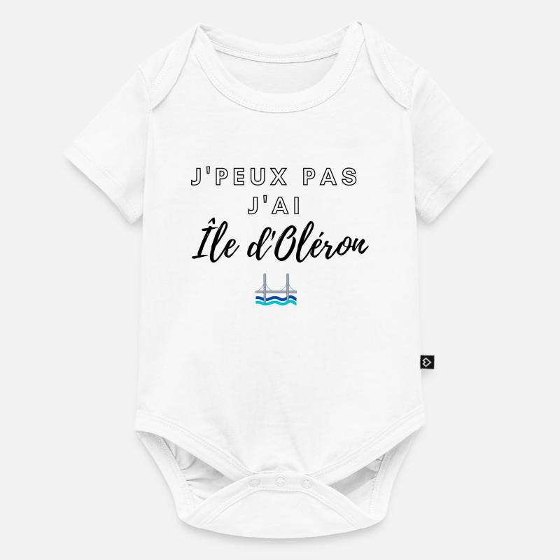 J'PEUX PAS J'AI ÎLE D'OLÉRON! - Body à manches courtes Premium Bébé - blanc