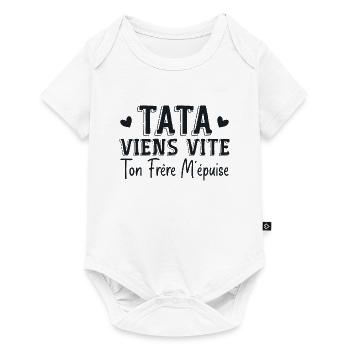 Tata Viens Vite Ton Frère M'épuise - Body à manches courtes Premium Bébé - blanc - Devant