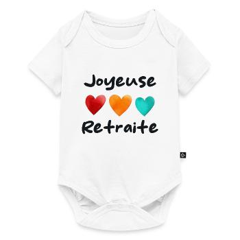 Retraite. Bonne Retraite. Joyeuse Retraite - Body à manches courtes Premium Bébé - blanc - Devant
