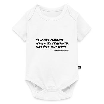 Ne laisse personne venir à toi... - Body à manches courtes Premium Bébé - blanc - Devant